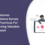 Best Practices for Customer Surveys