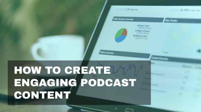 Creating Engaging Podcast Content